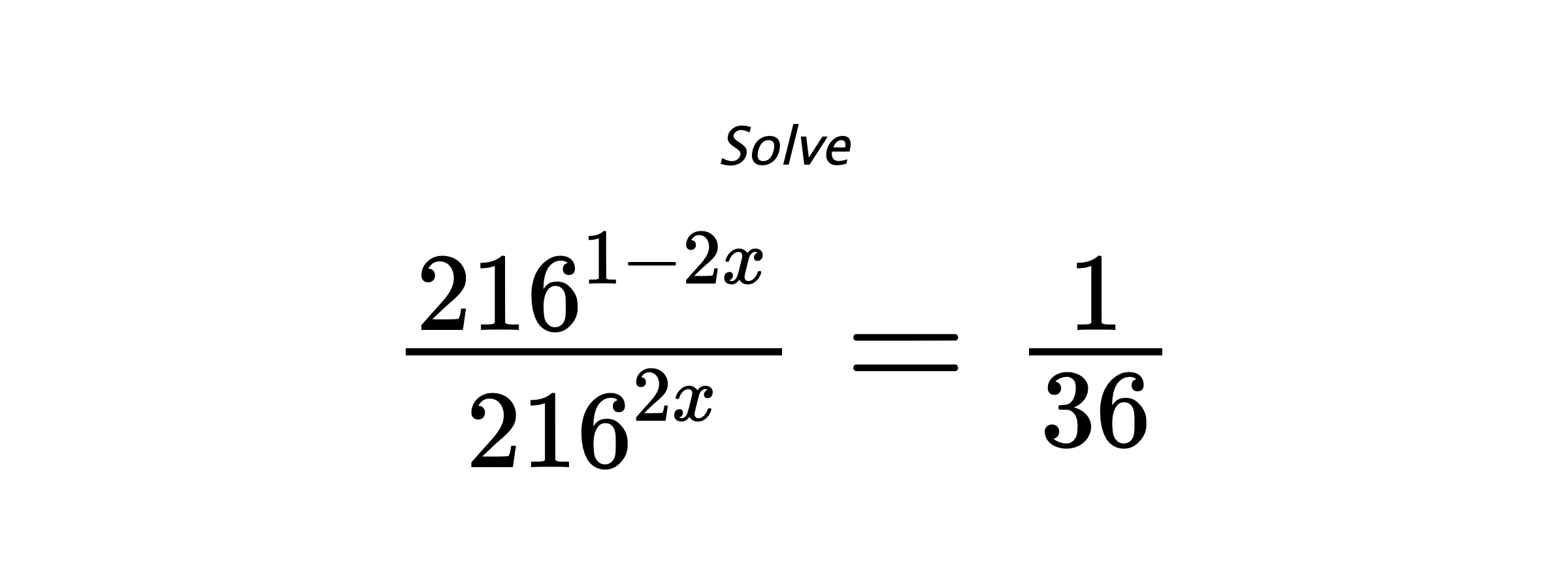 Solve $ \frac{216^{1-2x}}{216^{2x}} = \frac{1}{36} $