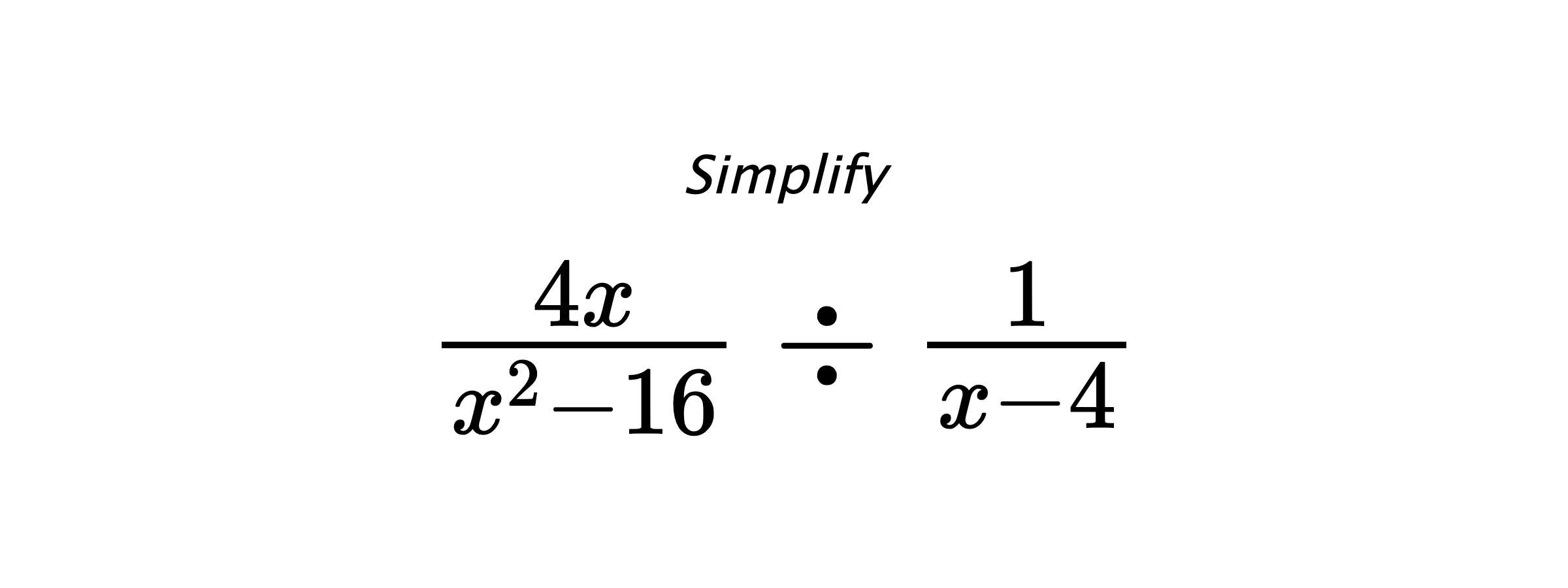Simplify $ \frac{4x}{x^2-16} \div \frac{1}{x-4} $
