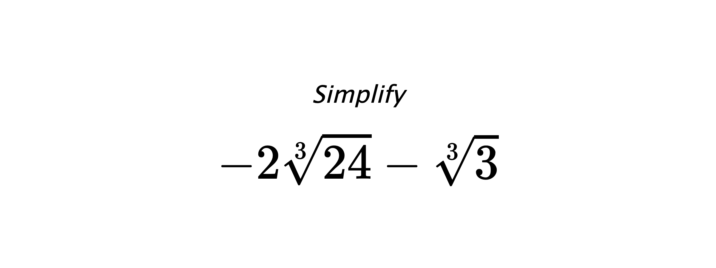Simplify $ -2\sqrt[3]{24}-\sqrt[3]{3} $