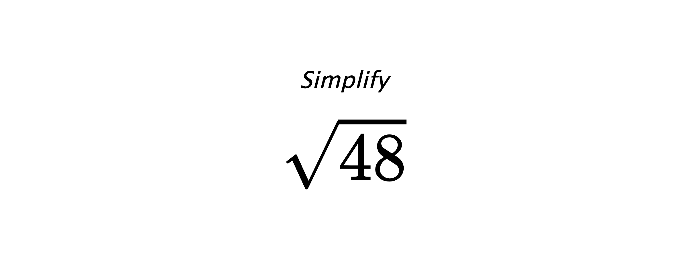 Simplify $ \sqrt{48} $