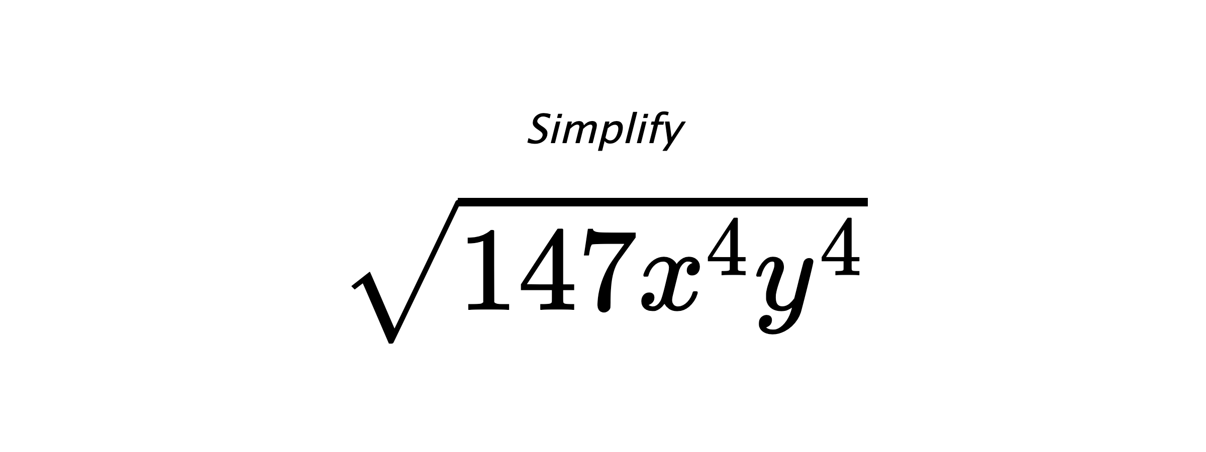 Simplify $ \sqrt{147x^{4}y^{4}} $