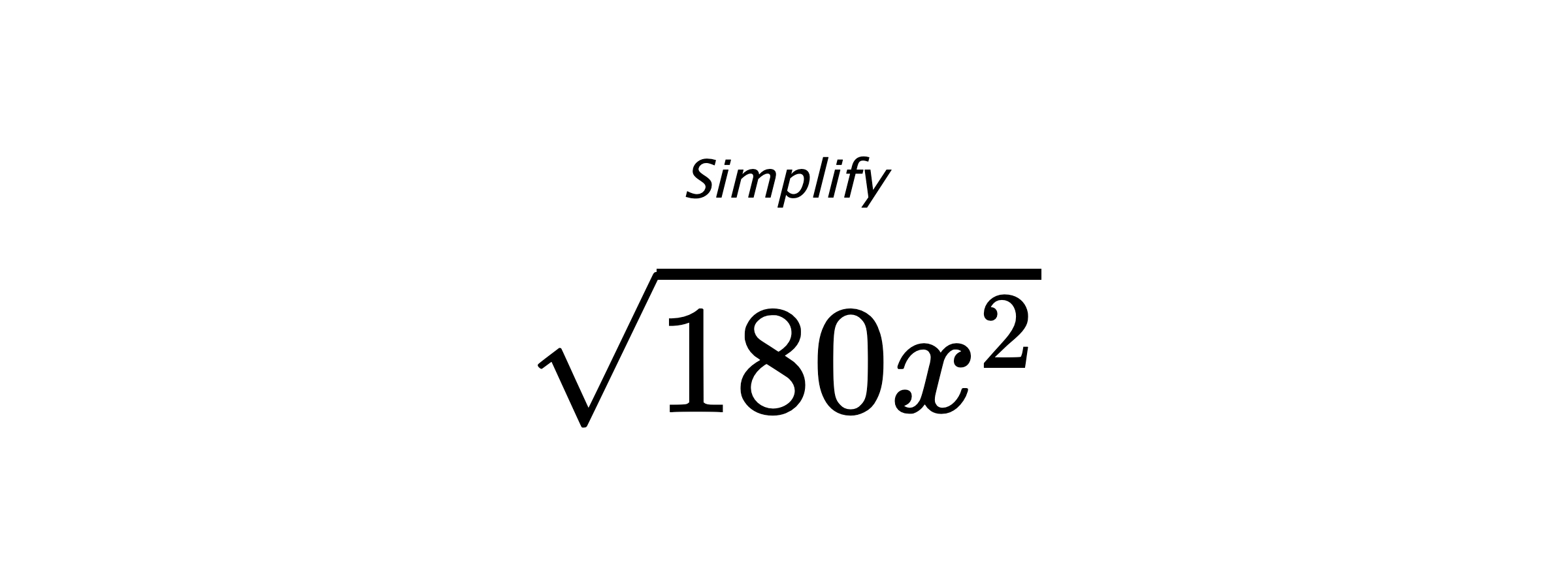 Simplify $ \sqrt{180x^{2}} $