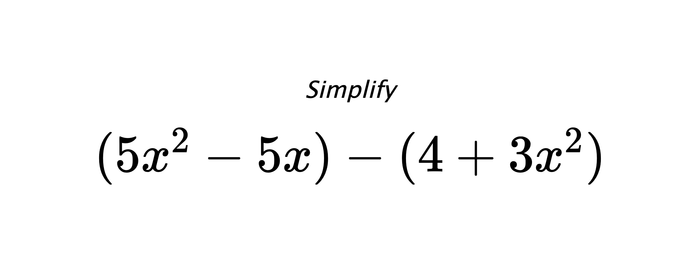 Simplify $ (5x^2-5x)-(4+3x^2) $