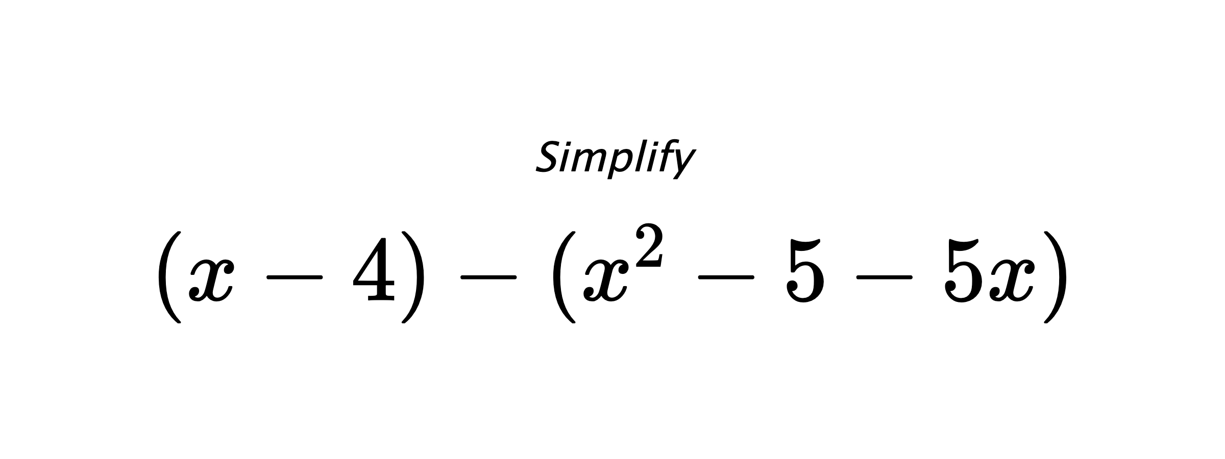 Simplify $ (x-4)-(x^2-5-5x) $
