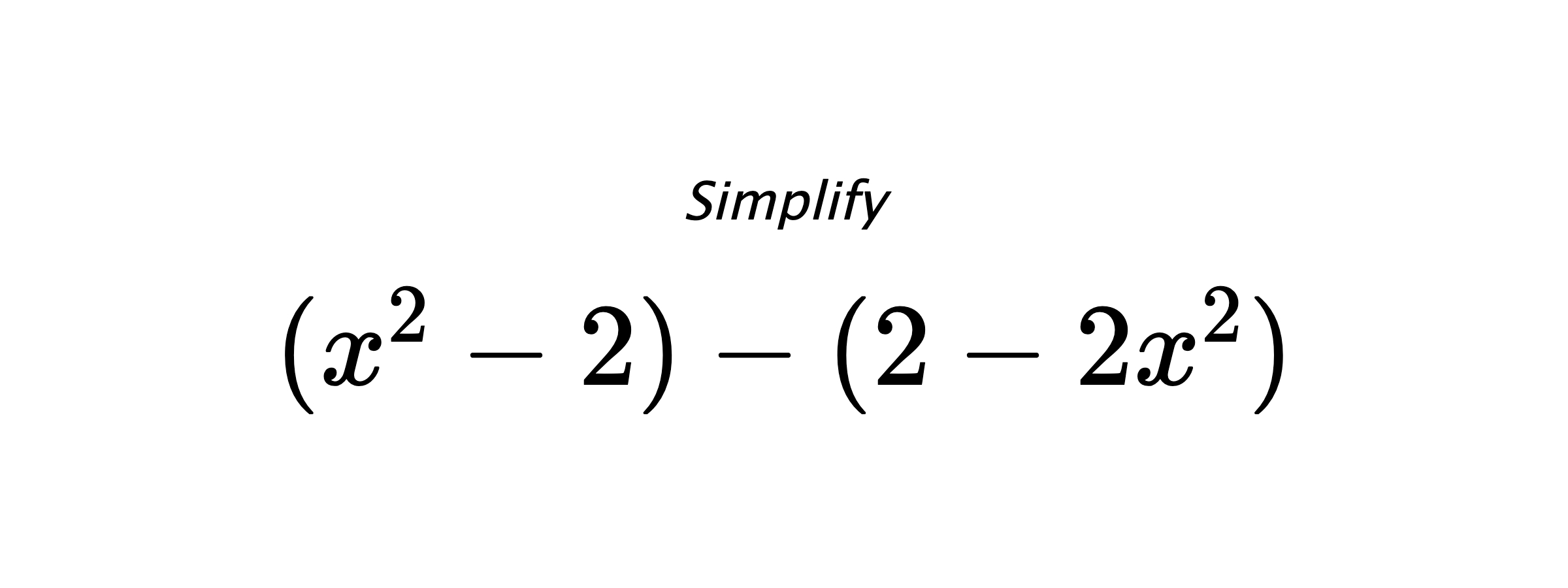 Simplify $ (x^2-2)-(2-2x^2) $