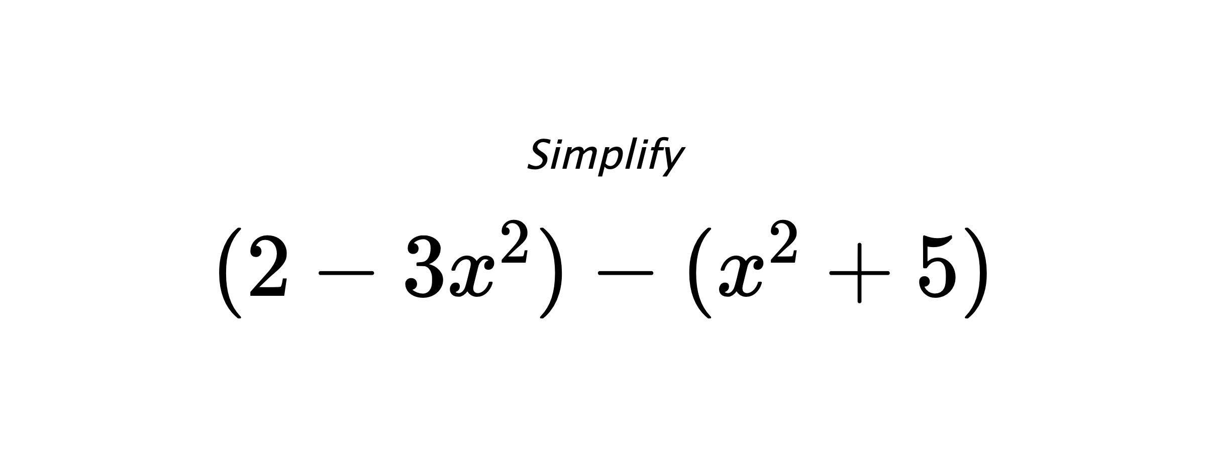 Simplify $ (2-3x^2)-(x^2+5) $