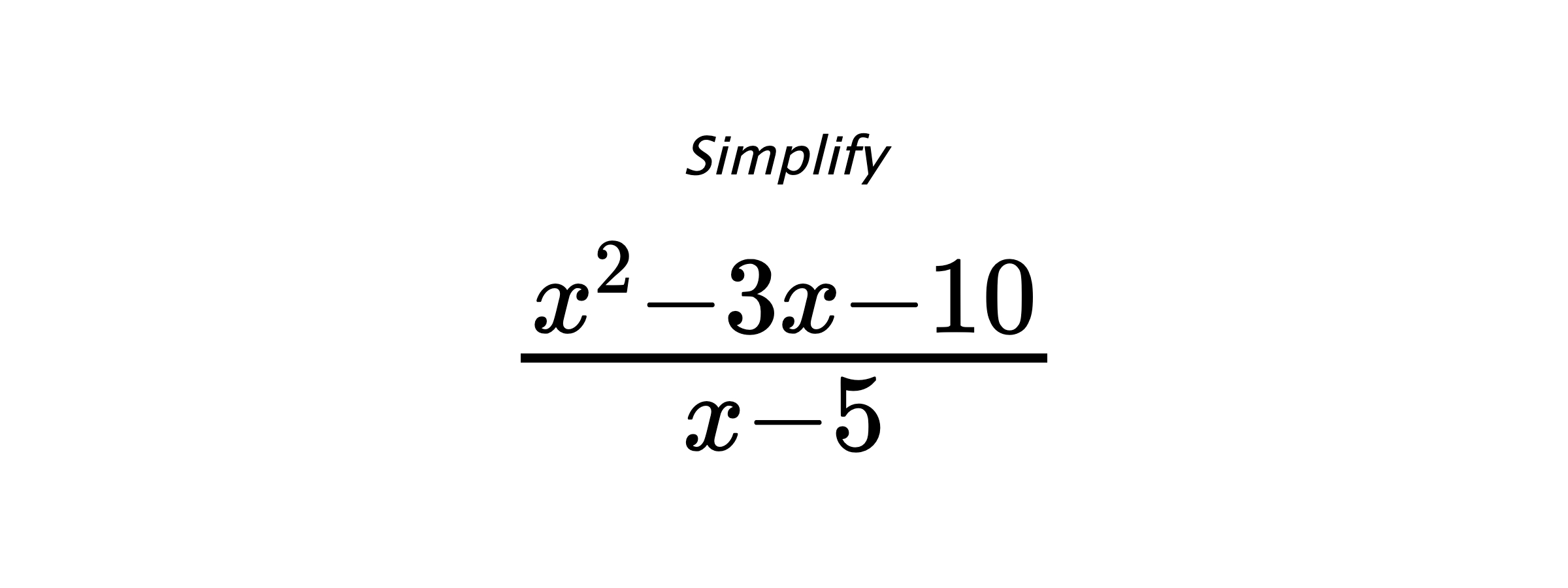 Simplify $ \frac{x^{2} - 3 x - 10}{x - 5} $