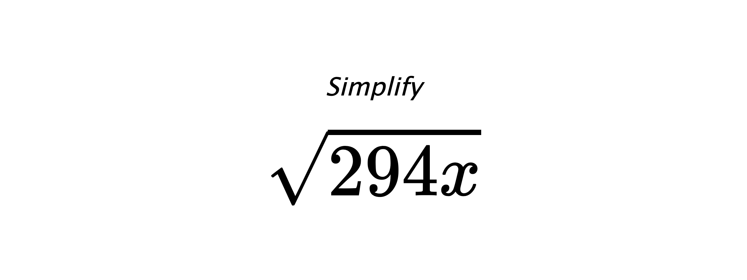 Simplify $ \sqrt{294x} $